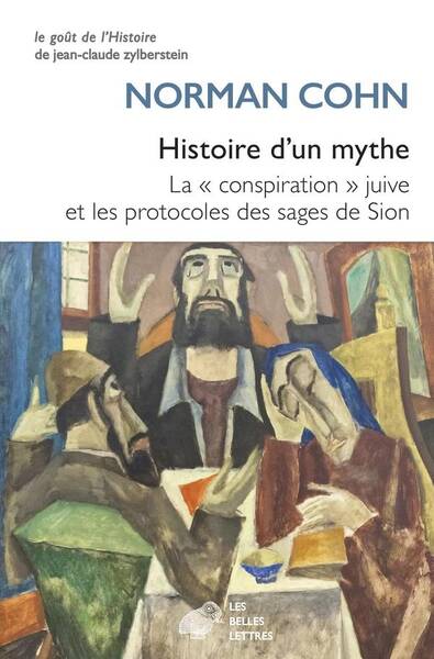 Histoire D Un Mythe: La Conspiration Juive et les Protocoles des