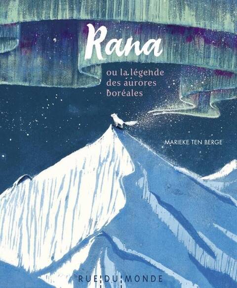 Rana - Ou la Legende des Aurores Boreales