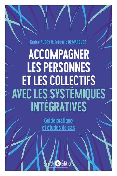 Accompagner les personnes et les collectifs avec les systémiques