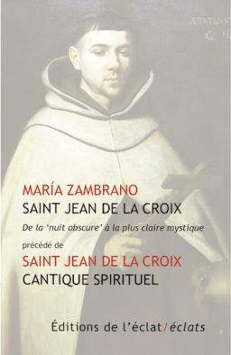 Saint Jean de la Croix. De la Nuit Obscure' a la Plus Clair