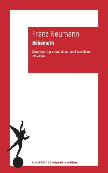 Behemoth : Structure et Pratique du National-Socialisme 1933-1944