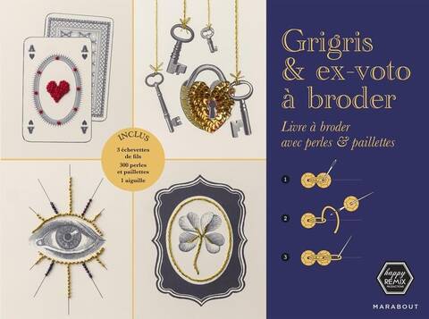 Grigris & ex-voto à broder : livre à broder avec perles & paillettes