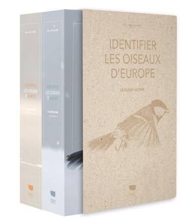 Identifier les Oiseaux D'Europe, Coffret 2 Volumes - Le Guide Ultime