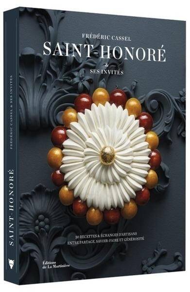 Saint Honore: 30 Recettes et Echanges D Artisans Entre Partage,