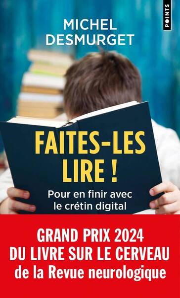 Faites-Les Lire ! Pour en Finir Avec le Cretin Digital