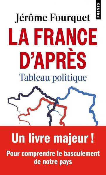 La France D'Apres : Tableau Politique