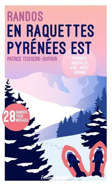 Randos en Raquettes : Pyrenees est