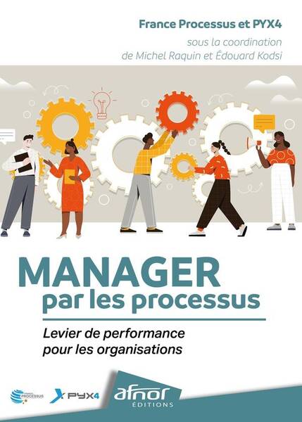 Manager Par les Processus Levier de Performance Pour les Organisation