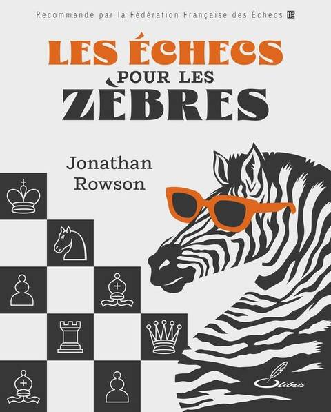 Les Echecs Pour les Zebres