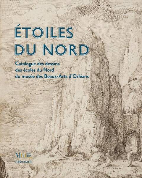 Etoiles du Nord: Catalogue des Dessins des Ecoles du Nord du Musee