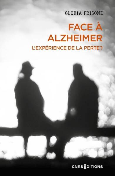 Face a Alzheimer - l'Experience de la Perte