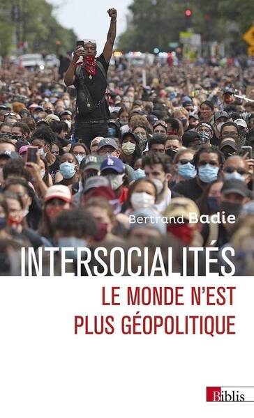 Intersocialites. Le Monde N'Est Plus Geopolitique