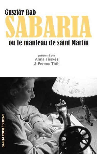 Sabaria : Ou le Manteau de Saint Martin