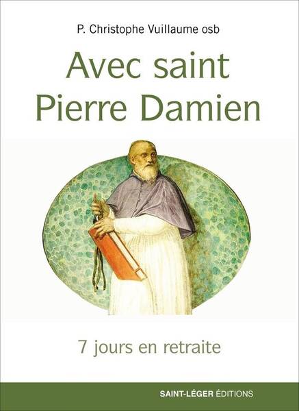 7 JOURS EN RETRAITE - AVEC SAINT PIERRE DAMIEN