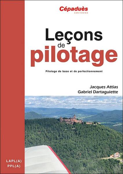 Lecons de Pilotage: Pilotage de Base et de Perfectionnement 7e Edition