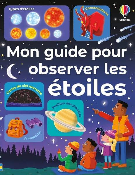 Mon Guide Pour Observer Les Etoiles - Des 6 Ans