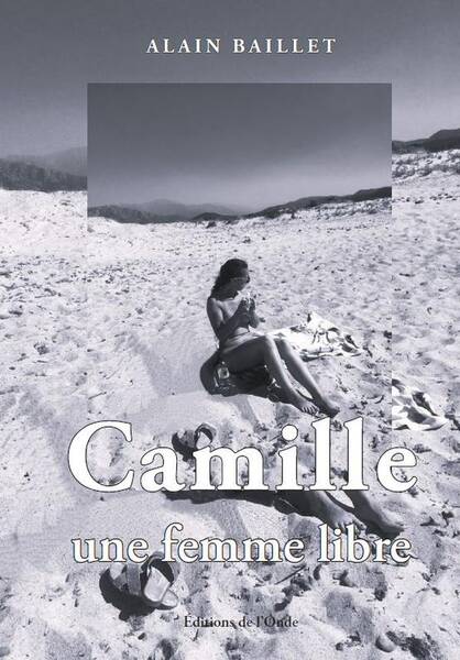 Camille, une Femme Libre