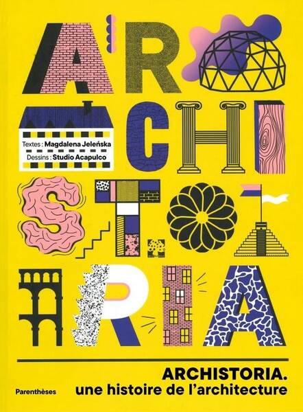 Archistoria - Une Histoire de l'Architecture