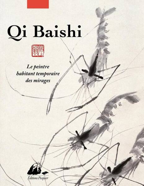 Qi Baishi - Le Peintre Habitant Temporaire des Mirages