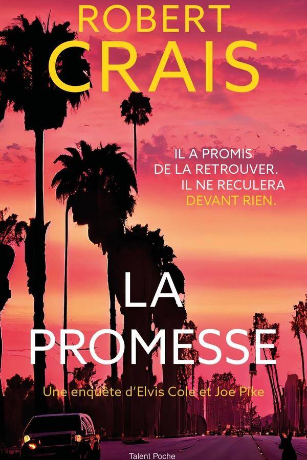 La promesse. Une enquête d'Elvis Cole et Joe Pike