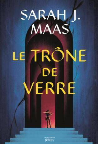 Throne Of Glass - 1. Keleana - l'Assassineuse