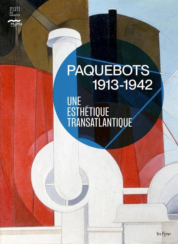 Paquebots 1913-1942 : une esthétique transatlantique