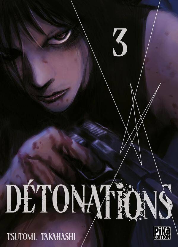 Détonations. Tome 3