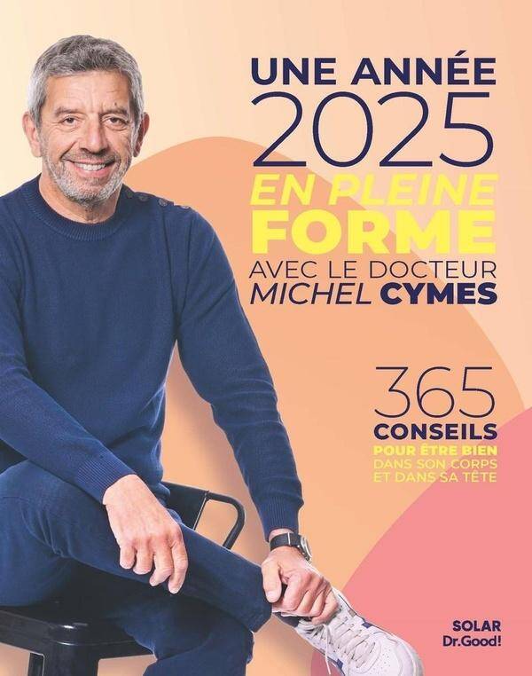 Une année 2025 en pleine forme avec le docteur Michel Cymes