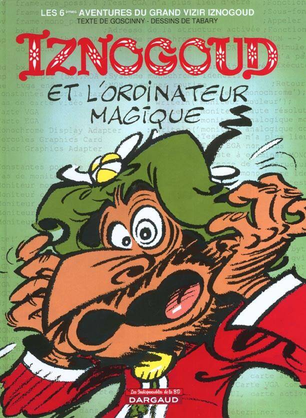 Iznogoud T.6 ; Iznogoud et l'Ordinateur Magique
