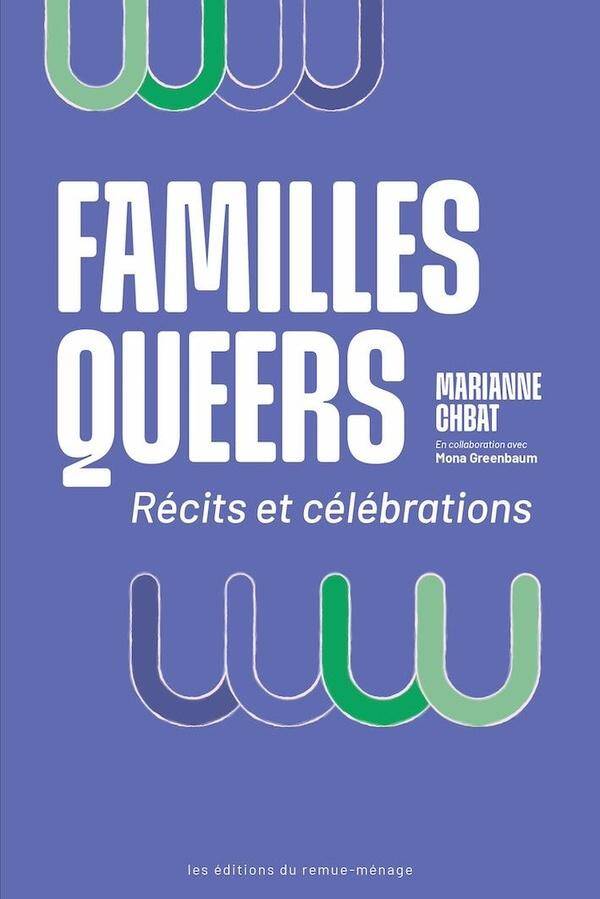 Familles Queers : Recits et Celebrations