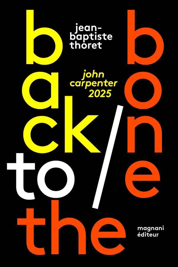 Back To The Bone : John Carpenter 2025