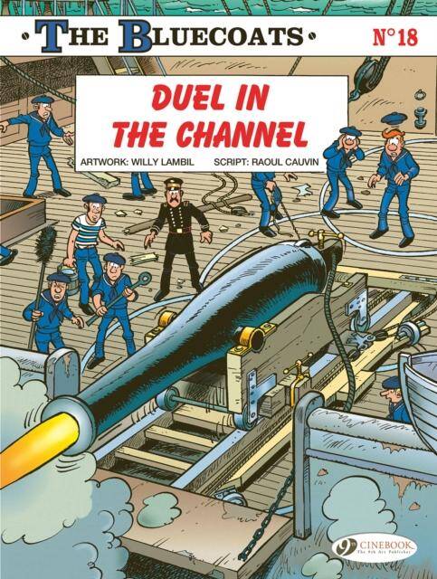 The Bluecoats Tome 18 ; Duel in the Channel