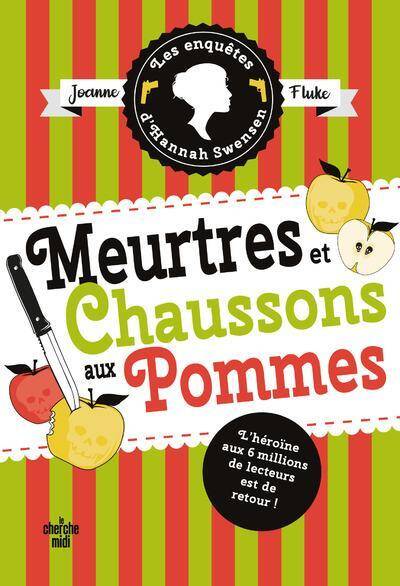 Les Enquetes D Hannah Swensen Tome 12 Meurtres et Chaussons aux Pomme