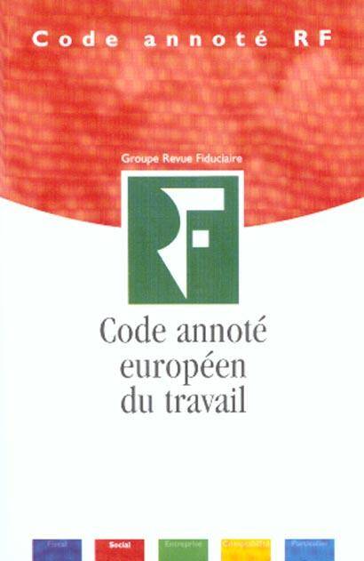 Code Annote Europeen du Travail ; 2e Edition
