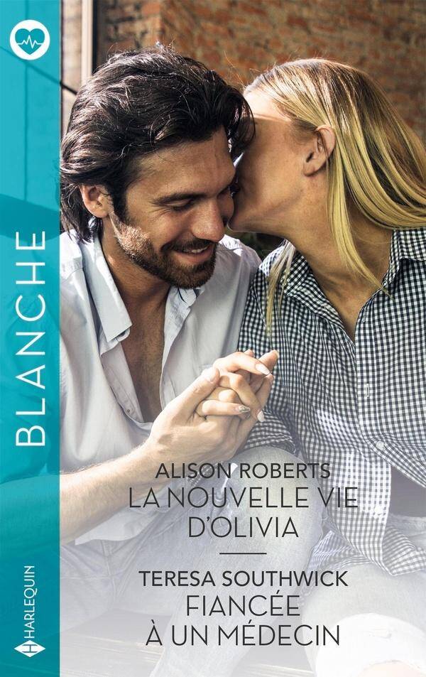 La nouvelle vie d'Olivia - Fiancée à un médecin