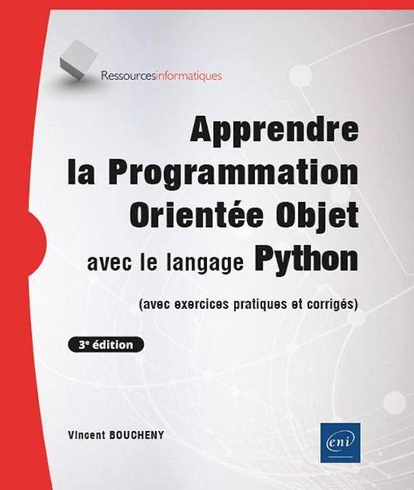 Apprendre la Programmation Orientee Objet Avec le Langage Python: