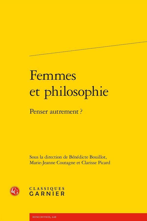 Femmes et Philosophie : Penser Autrement ?