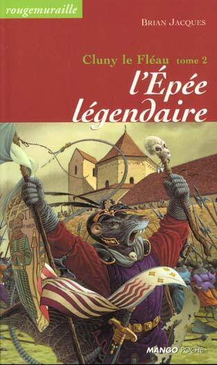 Cluny le Fleau T.2; l'Epee Legendaire