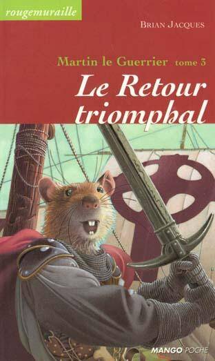 Martin le Guerrier T.3; le Retour Triomphal