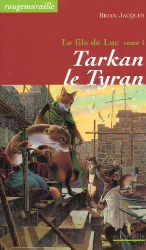 Le Fils de Luc T.1; Tarkan le Tyran