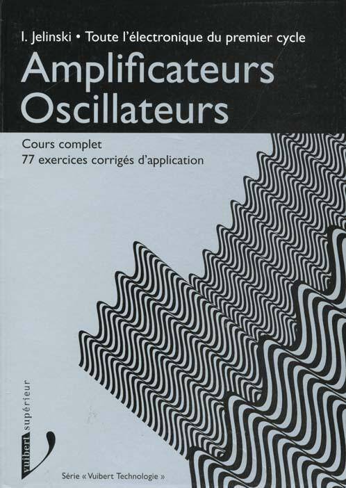 Amplificateurs Oscillateurs Cours+ex.