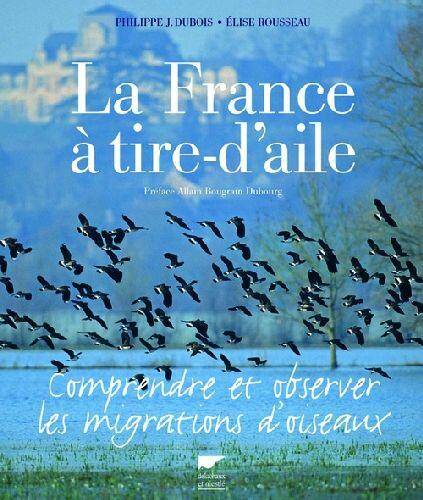 La France a Tire D Aile; Comprendre et Observer les Migrations D