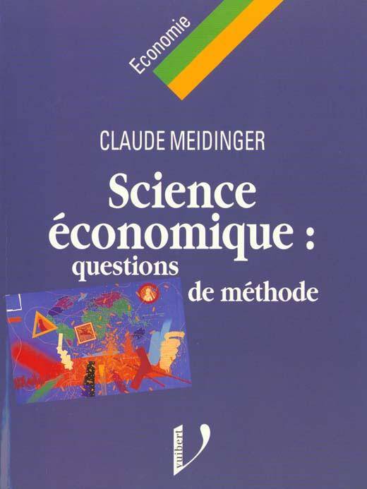Science Economie: Questions de Methode