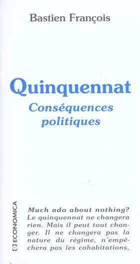 Quinquennat ; Consequences Politiques