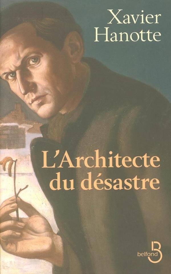 L'architecte du désastre