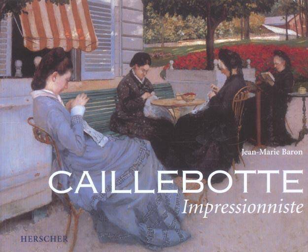 CAILLEBOTTE IMPRESSIONNISTE