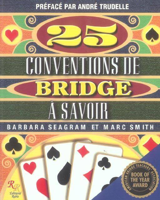25 Conventions de Bridge a Savoir ; Manuel sur le Jeu du Bridge
