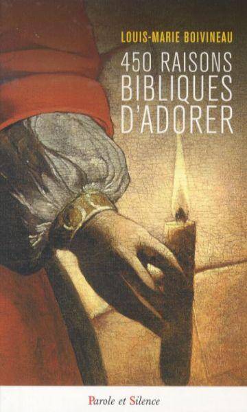 450 raisons bibliques d'adorer