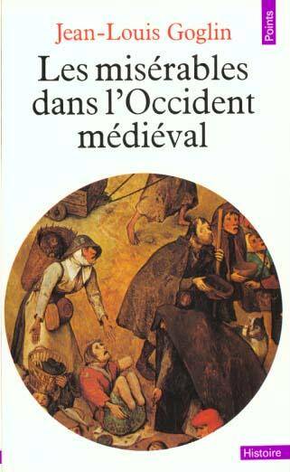 Les Miserables Dans l'Occident Medieval