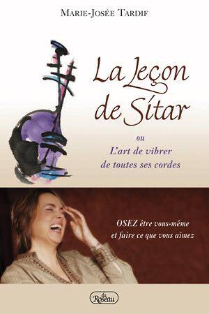 La Lecon de Sitar Ou l'Art de Vibrer de Toutes ses Cordes